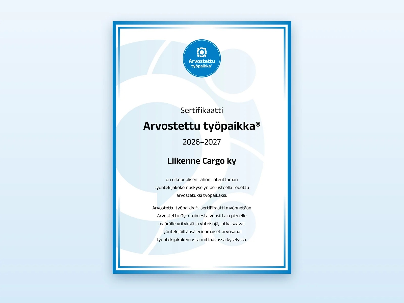 Arvostettu työpaikka -sertifikaatti 2026-2027, Liikenne Cargo Ky